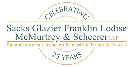 Celebrating 25 Years | Sacks Glazier Franklin Lodise McMurtrey & Scheerer LLP | Specializing In Litigation Regarding Trusts & Estates